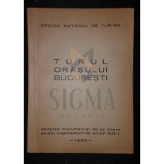 O.N.T. (OFICIUL NATIONAL DE TURISM), TURUL ORASULUI BUCURESTI, BUCURESTI, 1966