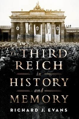 The Third Reich in History and Memory foto