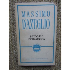 MASSIMO D AZEGLIO - ETTORE FIERAMOSCA