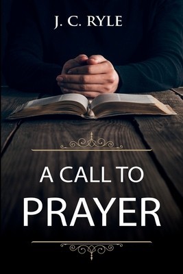 A Call to Prayer: Updated Edition and Study Guide foto