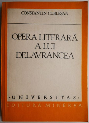 Opera literara a lui Delavrancea &amp;ndash; Constantin Cublesan foto