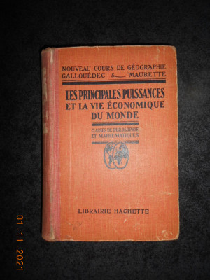 L. GALLOUEDEC - LES PRINCIPALES PUISSANCES ET LA VIE ECONOMIQUE DU MONDE (1929) foto