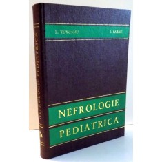 NEFROLOGIE PEDIATRICA de L. TURCANU, I. SABAU , 1977