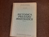Petre Murariu - Metodica predarii matematicii. Anul IV