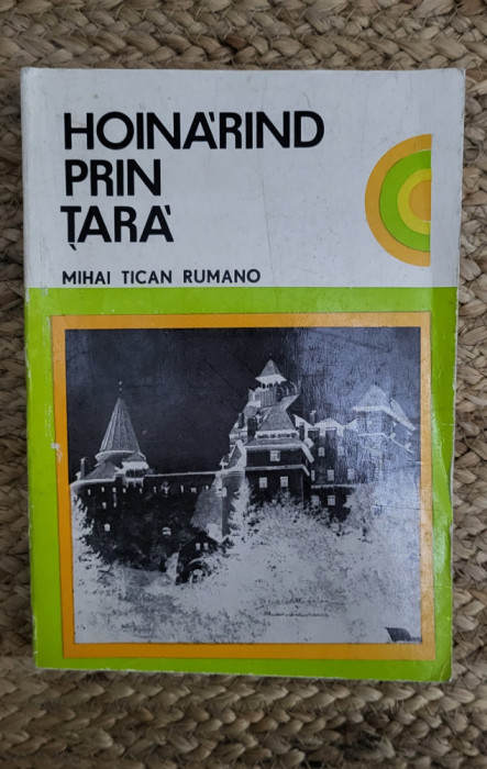 HOINARIND PRIN TARA-MIHAI TICAN RUMANO