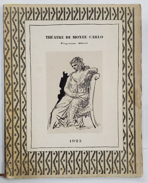 THEATRE DE MONTE - CARLO , PROGRAMME OFFCIEL , CONTINE LITOGRAFII ORIGINALE de PABLO PICASSO * , 1923