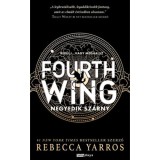 Fourth Wing - Negyedik sz&aacute;rny - (K&uuml;l&ouml;nleges kiad&aacute;s) - Rebecca Yarros