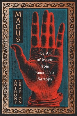 Magus: The Art of Magic from Faustus to Agrippa foto
