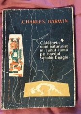 Charles Darwin CALATORIA UNUI NATURALIST IN JURUL LUMII LA BORDUL VASULUI BEAGLE foto