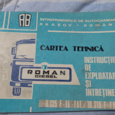 Carte Tehnica ROMAN DIESEL,Instructiuni de exploatare si intretinere,editia 1990