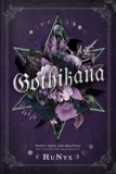 Gothikana: A Dark Academia Gothic Romance: TikTok Made Me Buy It! - SAS Gardners EU