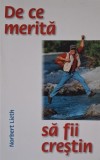 Carte De ce merita sa fii crestin Norbert Lieth - noua, anticariat, stare buna