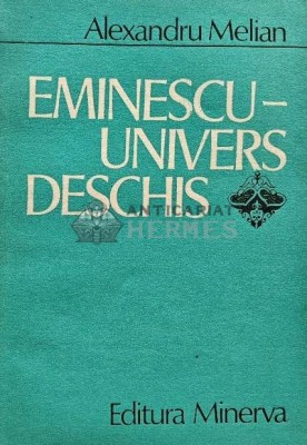 Eminescu, univers deschis - 1987 - Alexandru Melian (XD7) foto