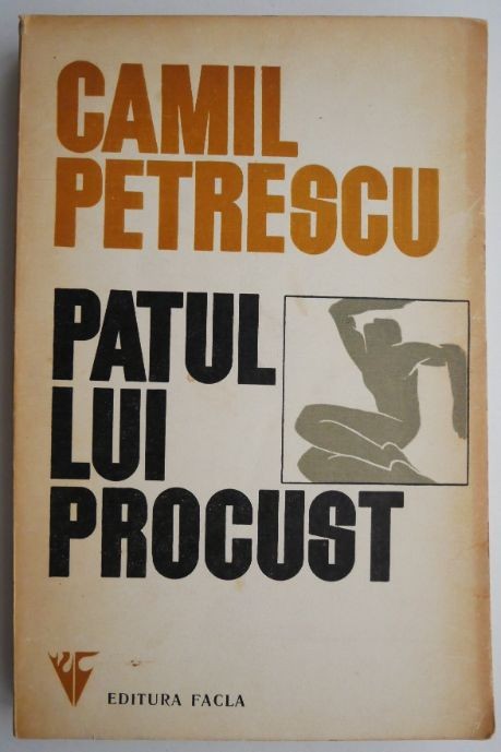 Patul lui Procust &ndash; Camil Petrescu