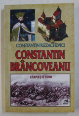 CONSTANTIN BRANCOVEANU , ZARNESTI 1690 de CONSTANTIN REZACHEVICI , 2014 foto