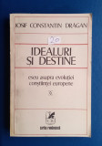 Idealuri și destine - Iosif Constantin Drăgan