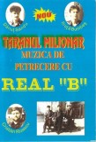 Real B - Țăranul Milionar (Muzica De Petrecere), Caseta audio