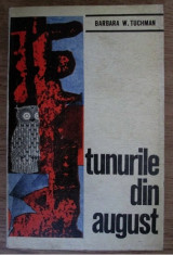 Tunurile din august / Barbara W. Tuchman foto