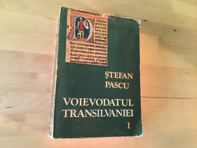 CARTE ISTORIE: Stefan Pascu - Voievodatul Transilvaniei Vol. 1 [1972] foto