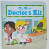 Carte copii IGLOOBOOKS My First Doctor's Kit - Cartonata, Bogat Ilustrata, Engleza, 4 Pagini