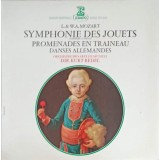 Disc vinil, LP. Symphonie Des Jouets, Promenade En Traineaux, Danses Allemandes-L. MOZART, W.A. Mozart-241972