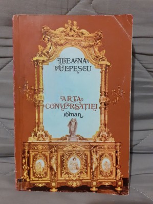 ARTA CONVERSATIEI-ILEANA VULPESCU foto