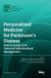 Personalized Medicine for Parkinson&#039;s Disease: New Concepts and Future of Individualized Management