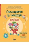 Descoperim si invatam cu Bim-Bam. Grupa mijlocie Vol.1 - Ana-Maria Ene, Gabriela Ioana Orosz, Monica Petrovan, Mariana Iulia Pitis, Maria Florentina R