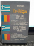 Euro-Dialogues, Roman-grec, grec-roman