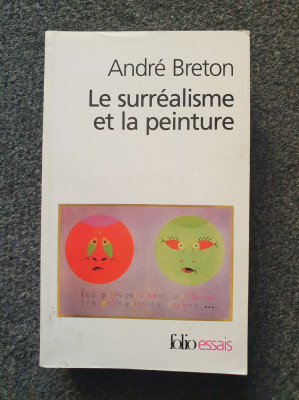 LE SURREALISME ET LA PEINTURE - Andre Breton foto