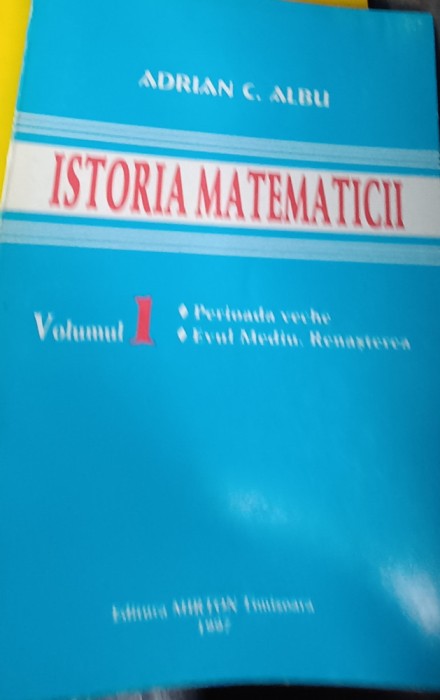 ISTORIA MATEMATICII ADRIAN C ALBU