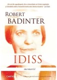 Robert Badinter - Idiss - Roman Beletristica - Cronica de Familie - Franta - Paperback Brosat - Cartier