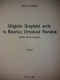 IOAN N. FLOCA - ORIGINILE DREPTULUI SCRIS IN BISERICA ORTODOXA ROMANA {1969}