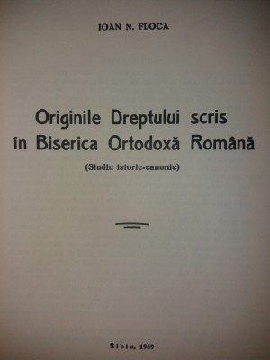 IOAN N. FLOCA - ORIGINILE DREPTULUI SCRIS IN BISERICA ORTODOXA ROMANA {1969} foto
