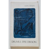 Dan Deșliu - Drumul spre Dikson