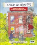 La Maison Des Intemperies: Vivre Aves Un Parent Ayant Un Trouble de Personnalite Limite