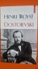 Dostoevsky - Henri Troyat, Editura Polirom, Biografii, 2022, Coperta Brosata
