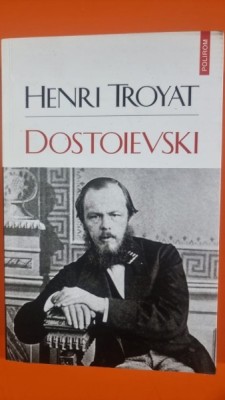 Dostoevsky - Henri Troyat foto