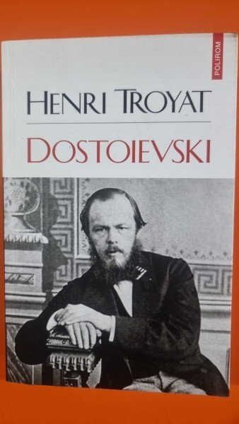 Dostoevsky - Henri Troyat