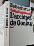 Alexandre Soljenitsyne - L&#039;archipel du Goulag Tome 1