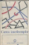 Cartea interferentelor, Editura Stiintifica Enciclopedica, 1985, Filosofie, Carti Clasice, Carte Romana