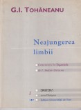G. I. Tohaneanu - Neajungerea limbii. Comentarii la Tiganiada de I.