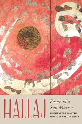 Hallaj: Poems of a Sufi Martyr foto