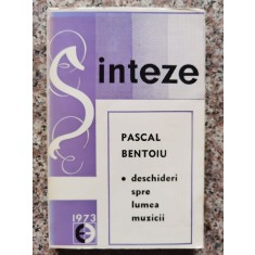 Deschideri Spre Lumea Muzicii - Pascal Bentoiu , B302-GRJ