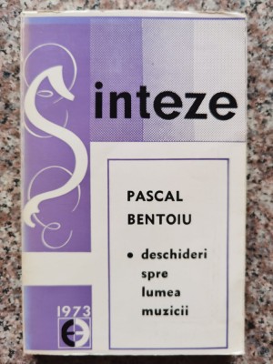 Deschideri Spre Lumea Muzicii - Pascal Bentoiu , B302-GRJ foto