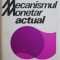 Mecanismul monetar actual &ndash; Paul Bran