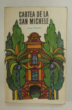 CARTEA DE LA SAN MICHELE de AXEL MUNTHE , 1969
