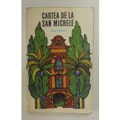 CARTEA DE LA SAN MICHELE de AXEL MUNTHE , 1969