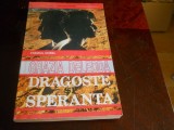 GRAZIA DELEDDA - DRAGOSTE SI SPERANTA,1993, Alta editura