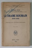 LE DRAME ROUMAIN 1916-1918 de GENERAL PETIN - PAYOT, PARIS, 1932